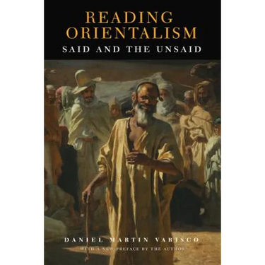 Reading Orientalism: Said and the Unsaid
