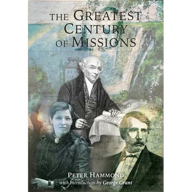 The Greatest Century of Missions