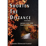 Shorten The Distance 2nd Edition: nurture your child from anywhere, anytime