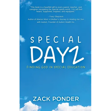 Special Dayz: Finding God in Special Education