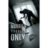 Married Couples Only
