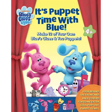 Blue's Clues & You: It's Puppet Time with Blue!: Make 12 of Your Own Blue's Clues & You Puppets!