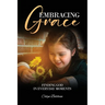 Embracing Grace: Finding God in Everyday Moments