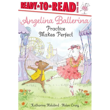 Angelina Ballerina Practice Makes Perfect