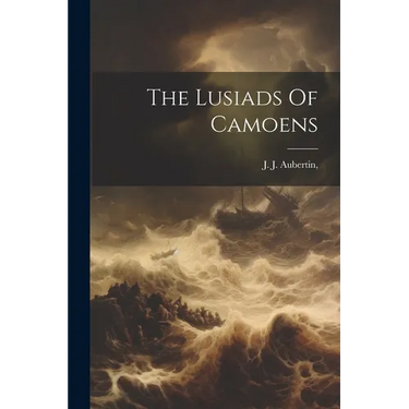 The Lusiads Of Camoens