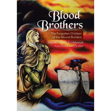 Blood Brothers: The Forgotten Children of the Mound Builders