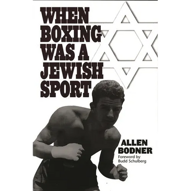 When Boxing Was a Jewish Sport