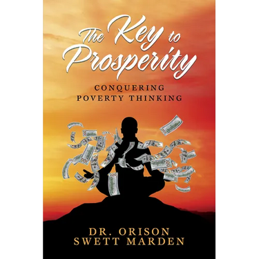 The Key to Prosperity: Conquering Poverty Thinking