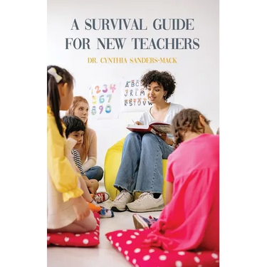 A Survival Guide for New Teachers