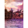 For Simple Coin: Four Tales of Sword Noir