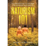 Naturism 101: An Introduction to Naturism for Teenagers and Parents