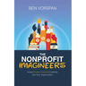 The Nonprofit Imagineers: Infuse Disney-Inspired Creativity Into Your Organization