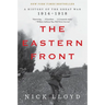The Eastern Front: A History of the Great War, 1914-1918