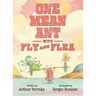 One Mean Ant with Fly and Flea