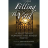 Filling the Void: A Selection of Humanist and Atheist Poetry