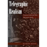 Telegraphic Realism: Victorian Fiction and Other Information Systems