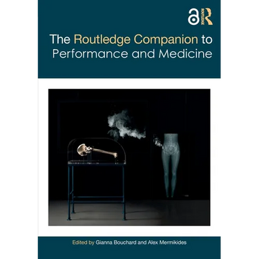 The Routledge Companion to Performance and Medicine