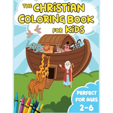The Christian Coloring Book for Kids: Iconic Bible Stories from the Old and New Testament