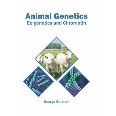 Animal Genetics: Epigenetics and Chromatin