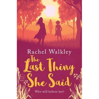 The Last Thing She Said