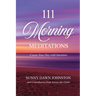 111 Morning Meditations: Create Your Day with Intention