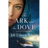 The Ark and the Dove: The Story of Noah's Wife