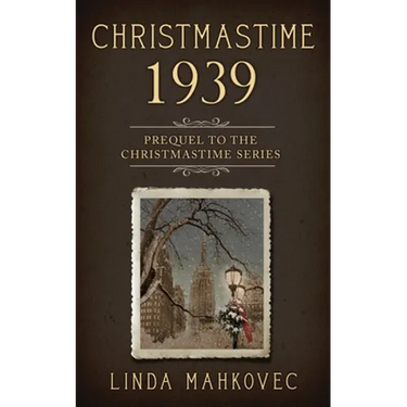 Christmastime 1939: Prequel to the Christmastime Series