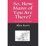 So, How Many of You Are There?: Tales of String Quartets and Weddings