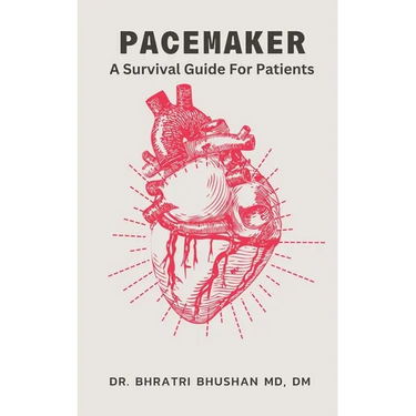 Pacemaker: A Survival Guide For Patients