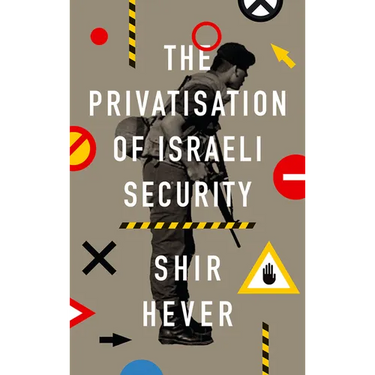 The Privatisation of Israeli Security
