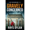 Gravely Concerned: A DCI Evan Warlow Crime Thriller