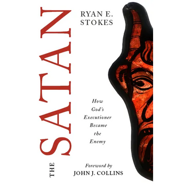 The Satan: How God's Executioner Became the Enemy