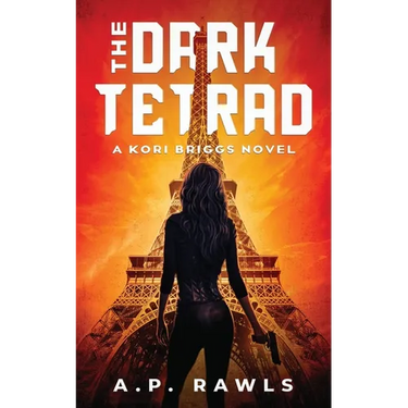 The Dark Tetrad: A Kori Briggs Novel