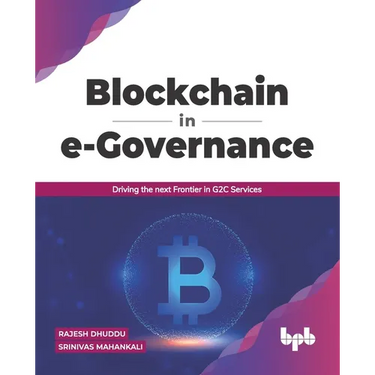 Blockchain in e-Governance: Driving the next Frontier in G2C Services (English Edition)