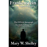 Frankenstein; or, The Modern Prometheus Volume II: The Official Autograph Facsimile Edition(TM)