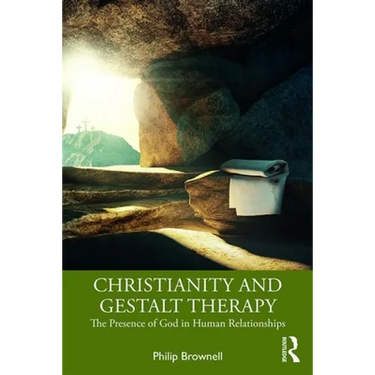 Christianity and Gestalt Therapy: The Presence of God in Human Relationships