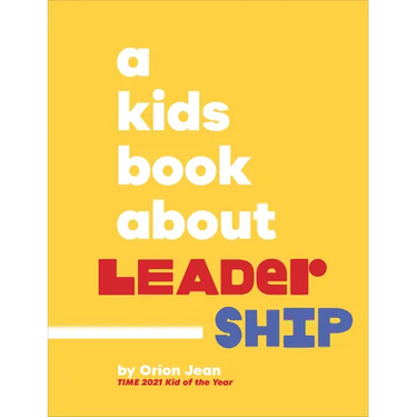 A Kids Book about Leadership