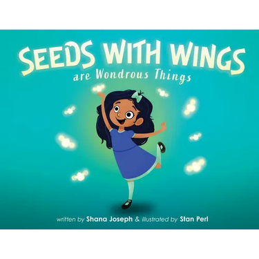 Seeds with Wings Are Wondrous Things