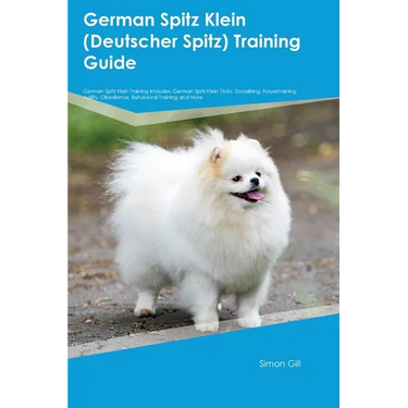 German Spitz Klein (Deutscher Spitz) Training Guide German Spitz Klein Training Includes: German Spitz Klein Tricks, Socializing, Housetraining, Agili