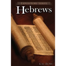 Hebrews: A Literary Commentary On the Book of Hebrews