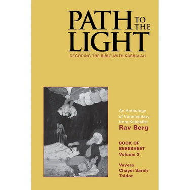 Path to The Light Vol. 2 - Beresheet: Decoding The Bible With Kabbalah