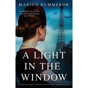 A Light in the Window: A completely gripping WW2 historical novel with a heartbreaking twist