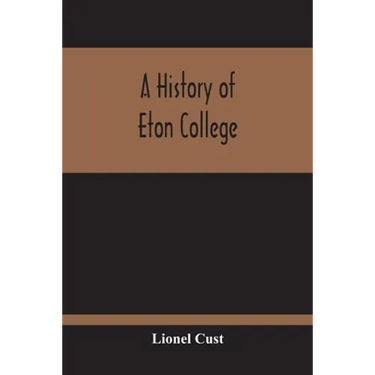 A History Of Eton College
