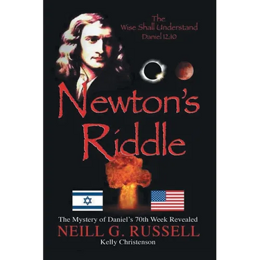 Newton's Riddle: The Mystery of Daniel's 70th Week Revealed