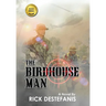 The Birdhouse Man