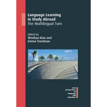 Language Learning in Study Abroad: The Multilingual Turn