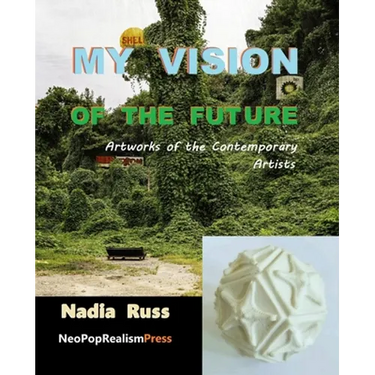 My Vision of the Future: Artworks of the Contemporary Artists