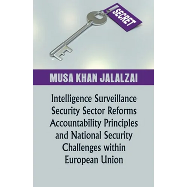 Intelligence Surveillance, Security Sector Reforms, Accountability Principles and National Security Challenges within European Union
