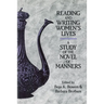 Reading and Writing Women's Lives: A Study of the Novel of Manners