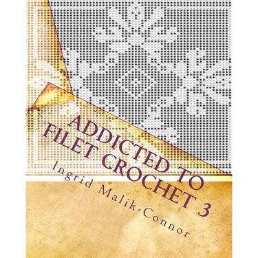 Addicted to Filet Crochet 3